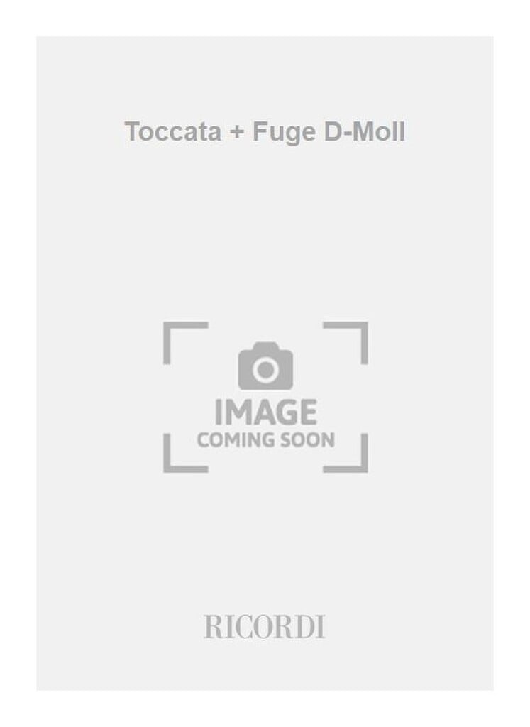 Toccata + Fuge D-Moll